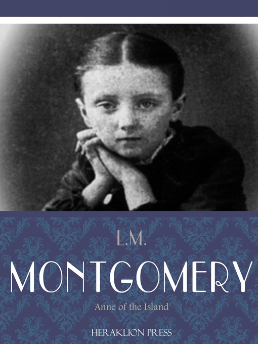 Title details for Anne of the Island by L.M. Montgomery - Wait list